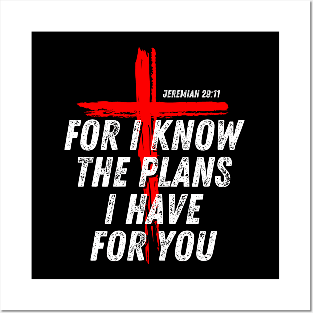 Jeremiah 29:11 For I Know The Plans I Have For You BIble Verse Christian Quote Wall Art by Art-Jiyuu